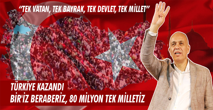 Başkan "Bir'iz Beraberiz, 80 Milyon Tek Milletiz"