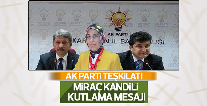 Ak Parti Teşkilatı Mİraç Kandili Kutlama Mesajı