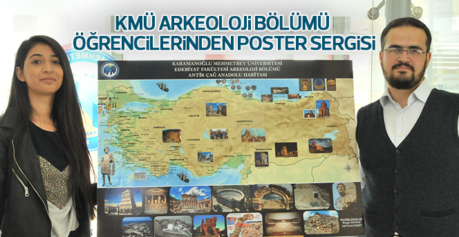 KMÜ Arkeoloji Bölümü Öğrencilerinden Poster Sergisi