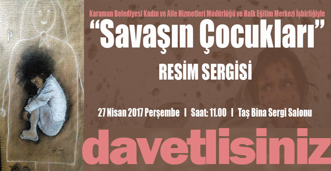 Savaşın Çocukları Resim Sergisi Açılıyor