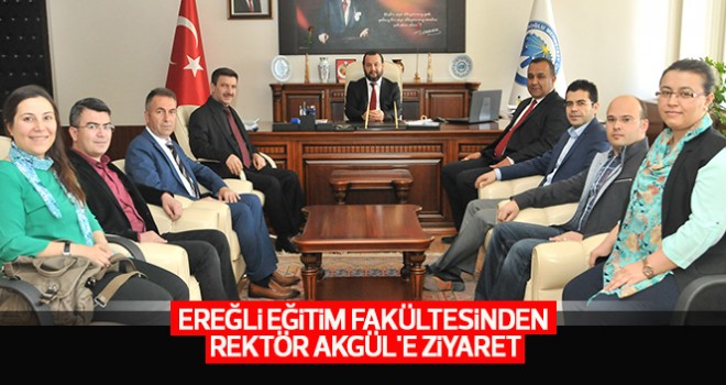 Ereğli Eğitim Fakültesinden Rektör Akgül'e Ziyaret