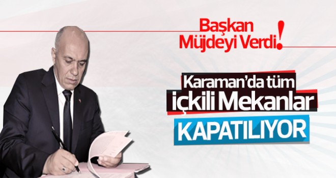 Müjdeyi Ertuğrul Başkan Verdi; O Mekanlar Kapatılıyor!