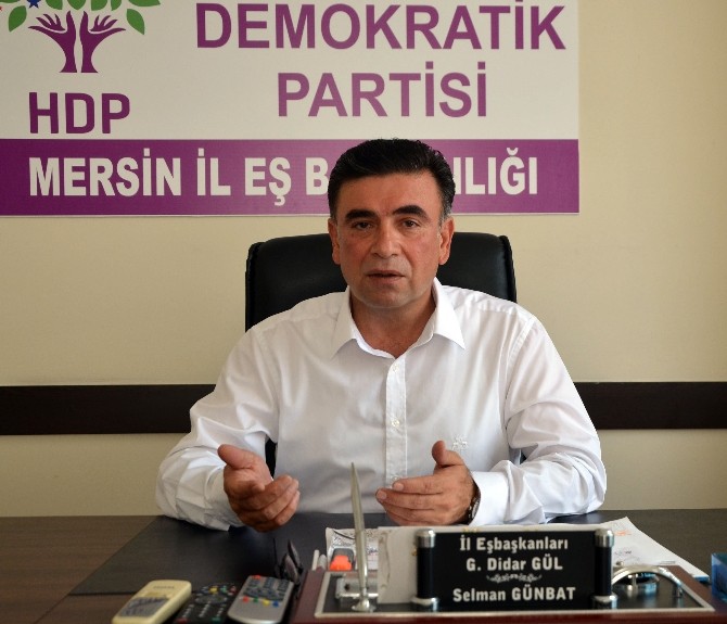 HDP Mersin İl Eş Başkanı Selman Günbat: