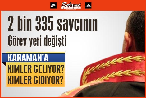 2 bin 335 savcının görev yeri değişti