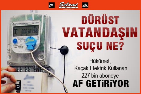 227 bin elektrik hırsızına af