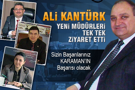 Ali Kantürk, Yeni Müdürleri Ziyaret Etti