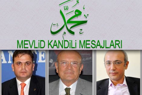 Siyasetcilerden Mevlid Kandili Mesajı