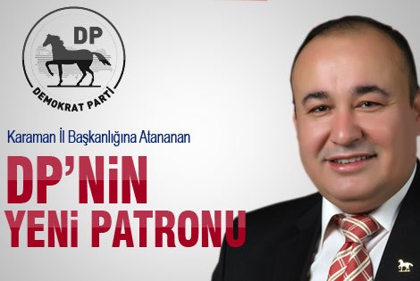 Karaman DPʹnin yeni il başkanı atandı