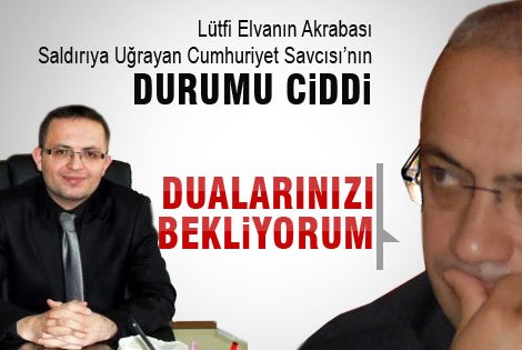 Silahlı Saldırıya Uğrayan Savcıya Lütfi Elvanʹdan Ziyaret