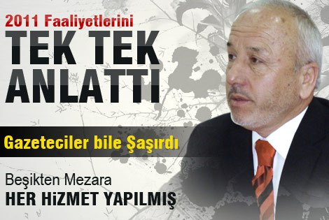 Mustafa Bayır, 2011ʹde Yaptıklarını Tek Tek Anlattı