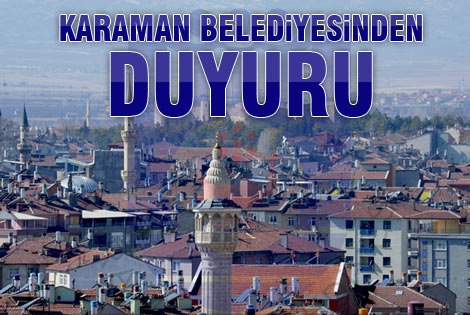 Karaman Belediyesinden Duyuru