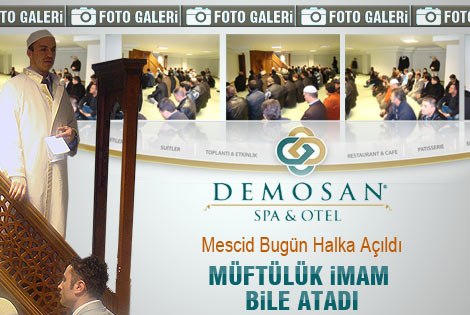 Demosan Otelʹin Mescidi bugün halka açıldı.