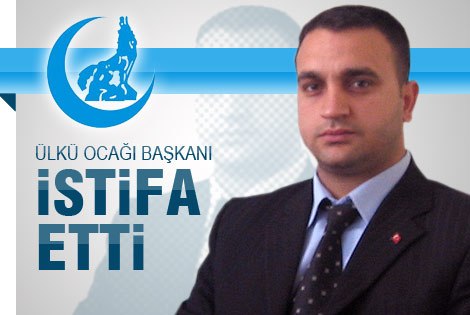 Ramazan Erkabaktepe, Ülkü Ocağı Başkanlığından İstifa etti.