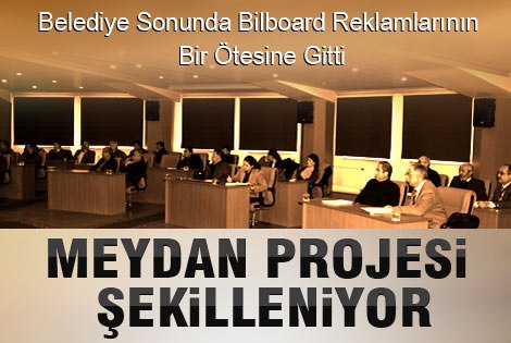 Meydan Projesi Şekilleniyor