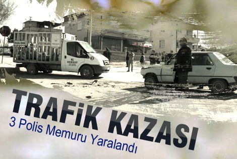 Karaman’da Otomobil Tüp Kamyoneti İle Çarpıştı 3 Polis Memuru Yaralandı