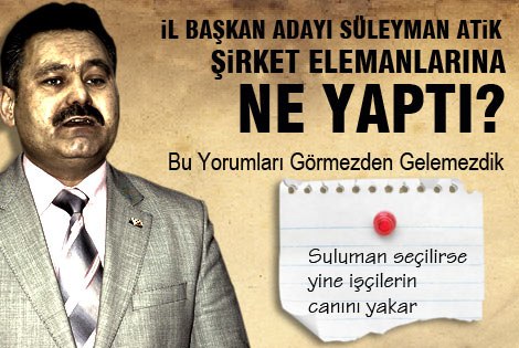 Süleyman Atik Şirket Elemanlarına ne yaptı?