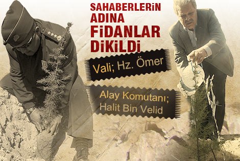 Sahabelerin adına Fidanlar Dikildi