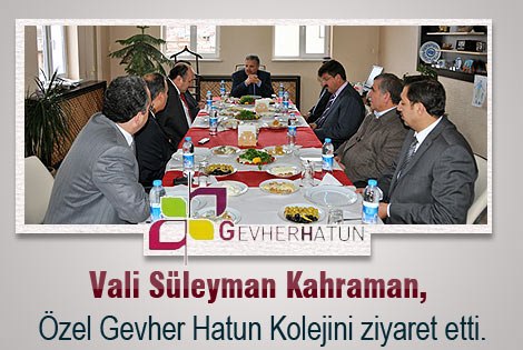 Süleyman Kahraman, Özel Gevher Hatun Kolejini ziyaret etti.