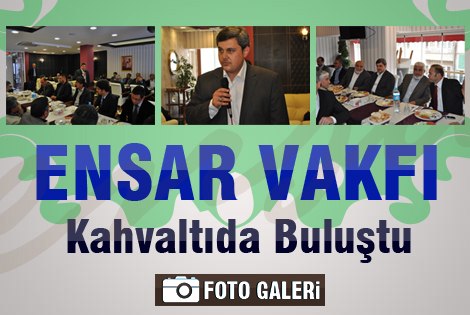 Karaman Ensar Vakfı Kahvaltıda Buluştu