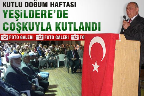 Kutlu Doğum Haftası Yeşildere’de Çoşkuyla Kutlandı