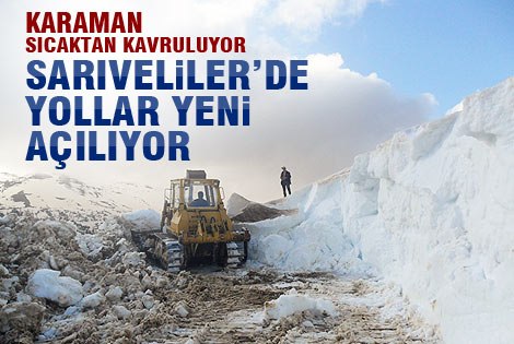 Sarıveliler’de Yayla Yolları Ulaşıma Açılıyor