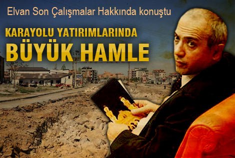 Karayolu Yatırımlarında Büyük Hamle