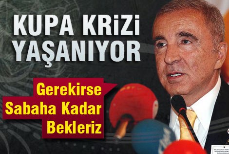 Kupa krizi Yaşanıyor