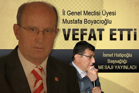 Mustafa Boyacıoğlu Vefat Etti.