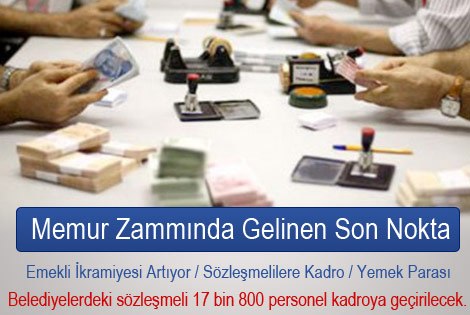 Memur zammında madde madde gelinen son nokta