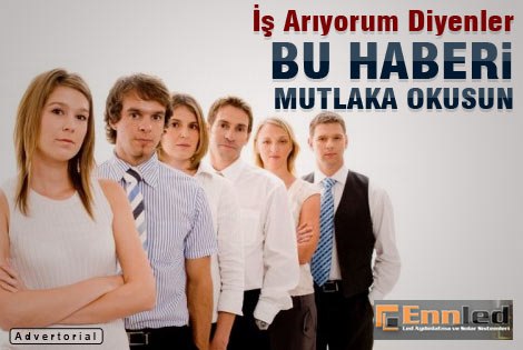 İş Arıyorum Diyenler, Bu Haberi Mutlaka Okusun