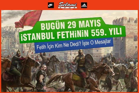 İstanbul Fethi dolayısıyla yayınlanan mesajlar