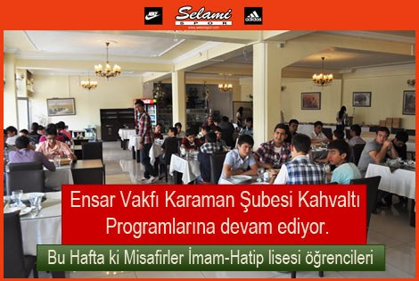 Ensar Vakfı Karaman Şubesi Kahvaltı programlarına devam ediyor.
