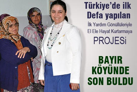 İlk Yardım Gönüllüleriyle El Ele Hayat Kurtarmaya Projesi yapıldı.