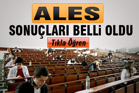 ALES sonuçları belli oldu