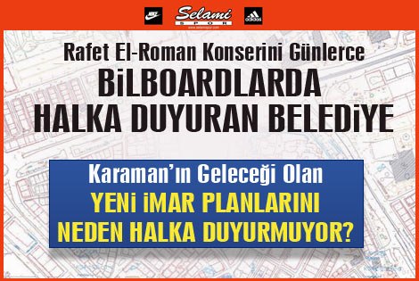 Karaman Halkının Yeni İmar Planından Haberi Varmı?