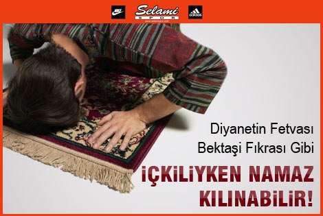 İçkiliyken namaz kılınırmış