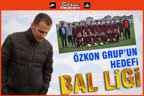 Özkon Grup Karaman Sporun hedefi Bal Ligi