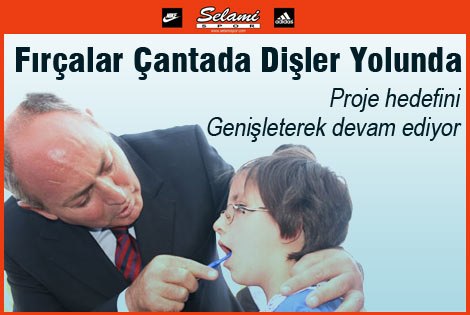 Fırçalar Çantada Dişler Yolunda Projesi devam ediyor