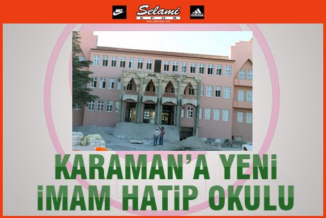 Karamanʹa Yeni İmam Hatip Okulu