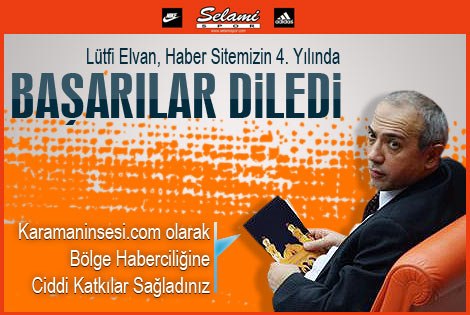 Lütfi Elvan, haber sitemizin 4. yılı sebebiyle mesaj yayınladı.