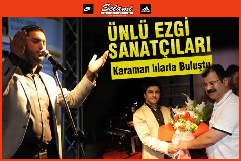 Ünlü Ezgi Sanatçıları Karamanlılarla Buluştu