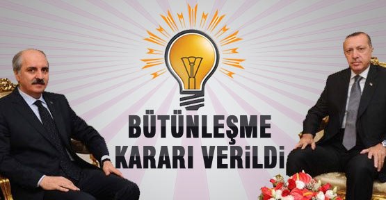 AK Parti ile Bütünleşmeye Karar Verdik