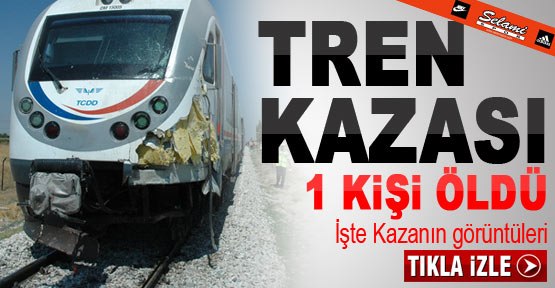 Karamanʹda Tren kazası 1 kişi öldü