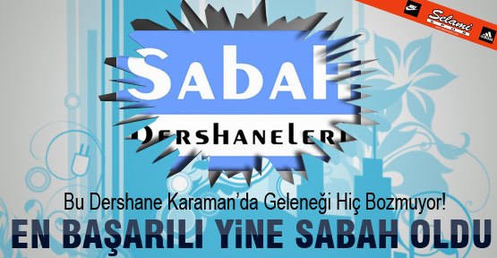 Karaman’da Sabah Dershanesi geleneği bozmadı