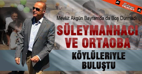 Mevlüt Akgün, Bayramda Köylülerle Buluştu