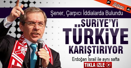 Erdoğan, İsrail ile aynı safta