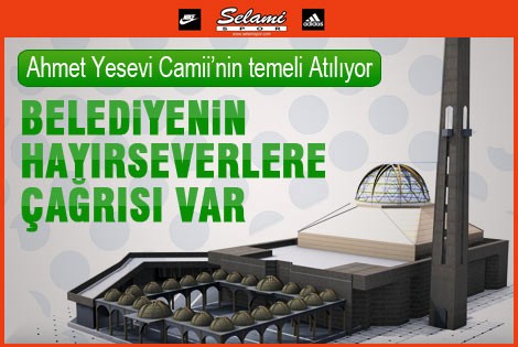 Belediyeden davet Ahmet Yesevi Camisini Taçlandıralım