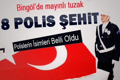 Bingölʹde mayınlı tuzak: 8 polis şehit