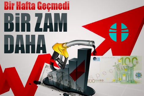 Benzine Bir Zam Daha!