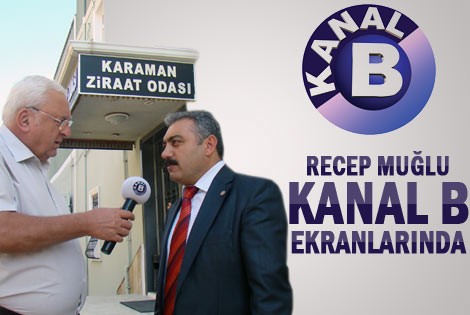 Recep Muğlu Kanal B Ekranlarında